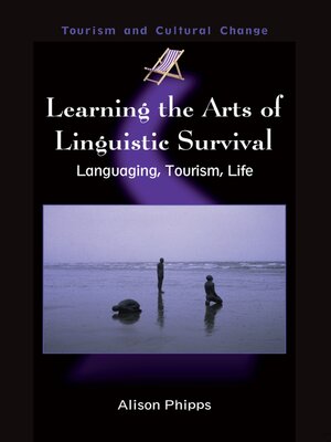 cover image of Learning the Arts of Linguistic Survival
